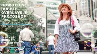 How to use and apply photoshop overlays!  With FREE 84 HQ Bubble Overlays!
