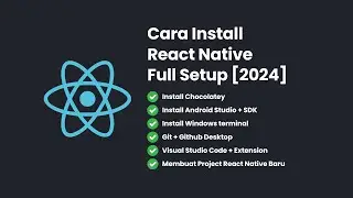 Cara Install React Native + Full Setup [2024]