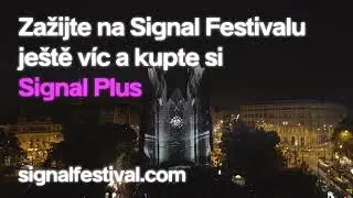 Zažijte Signal Festival 2022 naplno se Signal Plus