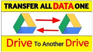 एक Drive से दूसरे Drive में Transfer कैसे करें - How To Transfer Drive Files To Another Google Drive