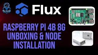 Raspberry PI 4B 8G Unboxing & Node Installtion