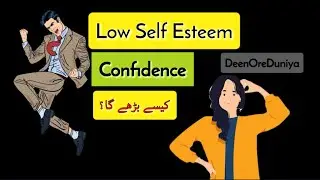 How to improve confidence and self-esteem.