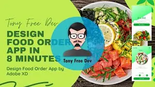 Design Food Order App by Adobe XD in 8 Minutes
