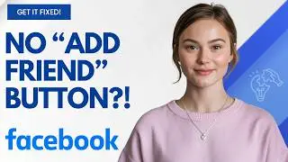 How To Fix Facebook “Add Friend” Button Not Showing | Tutorial for Beginners