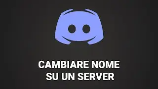 Come cambiare Nome su un Server Discord (aggiungere nickname)