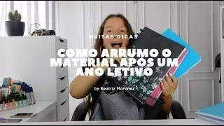 COMO ARRUMO O MEU MATERIAL ESCOLAR NO FINAL DO ANO