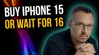 Should you buy iPhone 15 or wait for iPhone 16?