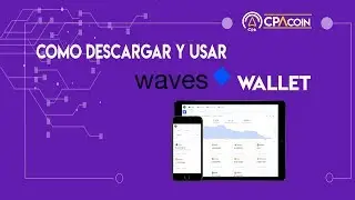 Uso básico de waves wallet - Almacena CPACOIN