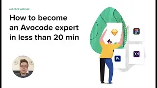Avocode Product Demo - Recording of the last webinar session