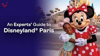 Expert Guide to Disneyland® Paris | TUI