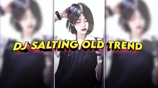 PRESET AM||•🎟️ DJ SALTING SLOWED VERSION OLD TREND