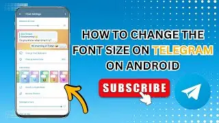 How to Change the Font Size on Telegram on Android