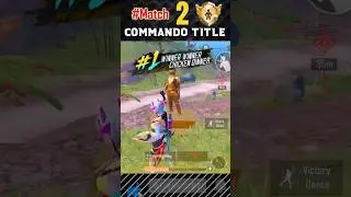 #2nd_Match - Mission COMMANDO TITLE ... 😍🏆 #shorts #pubgmobile #bgmi