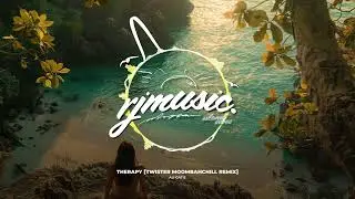 Ali Gatie - Therapy [Twister MoombahChill Remix]
