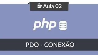 PHP com MySQL usando PDO - #02 - Criando conexão
