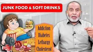 Junk Food and Soft Drinks || Dr. Shariq Aqil