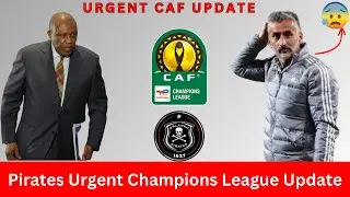 Pirates Urgent Champs League Update