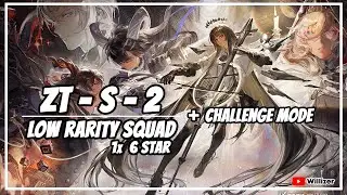[Arknights] ZT-S-2 Low Rarity Squad