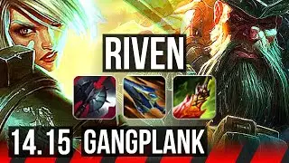 RIVEN vs GANGPLANK (TOP) | Rank 3 Riven, Quadra, 11/3/8, Godlike | JP Grandmaster | 14.15