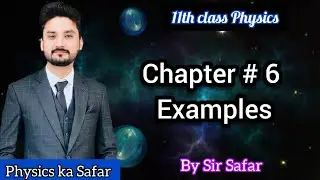 Examples of chapter 6 | class 11 Physics| physics ka safar