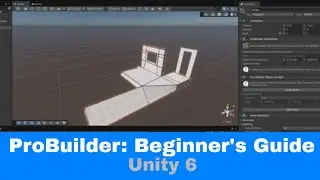 Master ProBuilder In Unity 6 With This Easy Beginner's Tutorial!