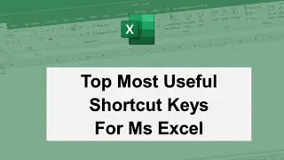 Top Most Useful Shortcuts In Excel | Shortcut Keys
