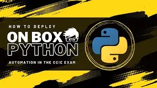 On Box Python Automation in the CCIE Lab Exam (CCIE Quick Start)