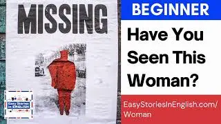 Have You Seen This Woman? - Easy Stories in English