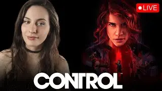 🔻CONTROL - First Playthrough [Part 4]