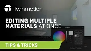 How to Edit Multiple Materials at Once | Twinmotion Tips & Ticks