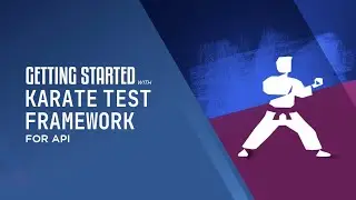 Learn Karate framework for API testing from scratch part-1