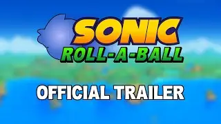 Sonic Roll-A-Ball : SAGE 2019 Announcement Trailer