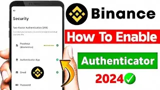 How to enable google authenticator on binance 2024 | How to set up google authenticator on binance