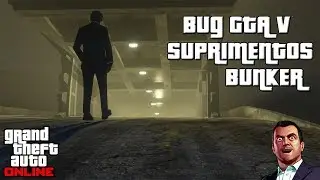 Bug Suprimentos Bunker - GTA V Online
