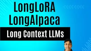 LongLoRA and LongAlpaca for Long context LLMs