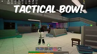 New Weapon: Tactical Bow! - Rise Of The Dead (1.4.3) | Roblox