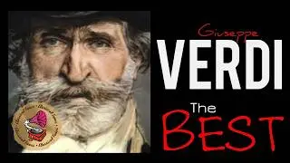 The Best of Verdi -150 minutes of Classical Music . HQ Recording