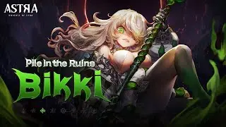 [ASTRA: Knights of Veda] Character Promo - Pile in the Ruins Bikki