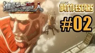 LET'S PLAY ATTACK ON TITAN - HD - 3DS CAPTURE CARD - FIRST TITAN ENCOUNTER - 02