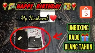 Happy Birthday ‼️ Pak Suami UNBOXING kado Ultah 🎁 || Beli Kado Brand Recommend di Shopee | Link Toko
