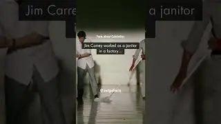 Jim Carrey worked as a janitor in a factory...