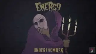 ENERGY - Under The Mask (Official Visualizer)