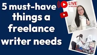 5 Top things you absolutely need to freelance write (day 3 of 10 Days of Lives)