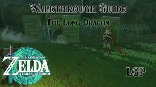 Tears Of The Kingdom | The Long Dragon - Side Adventures | Walkthrough Guide