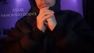 (ASMR) CUIDANDO DO NAMORADO DOENTE...