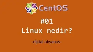 01 Linux Nedir? #CentOS server eğitimi