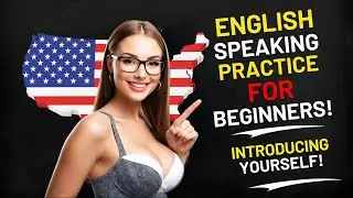 ESL English Speaking Practice: Introducing Yourself!