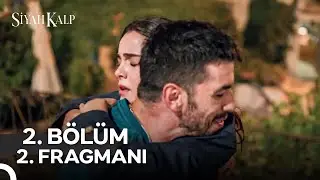 Siyah Kalp 2. Bölüm 2. Fragmanı | Her Perşembe 20.00'de Show TV’de! @siyahkalpdiziresmi