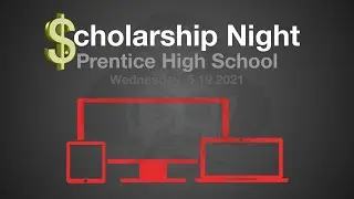 🎓💰  Prentice High School Scholarship Night - May 19, 2021 - 7PM