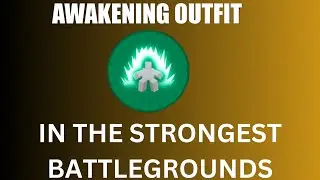 How to use awakening outfit in the strongest battlegrounds